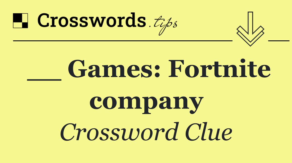 __ Games: Fortnite company