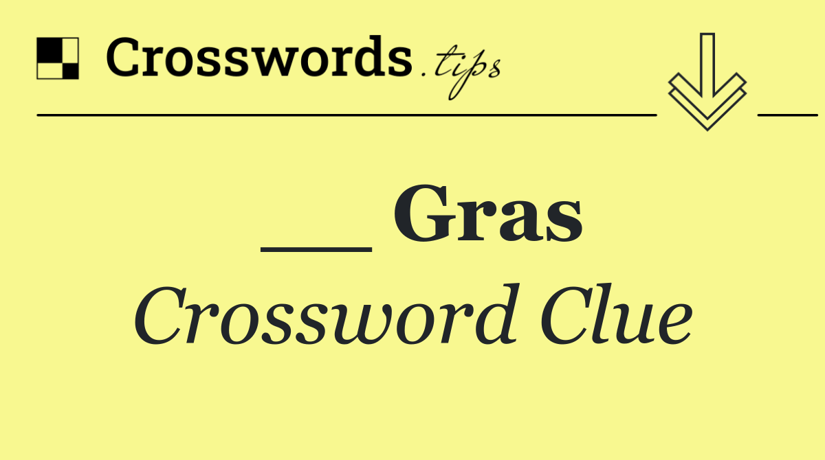 __ Gras