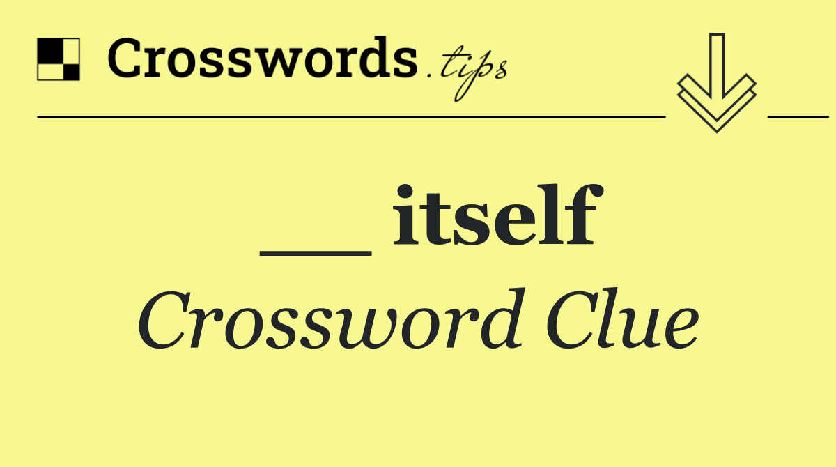 __ itself