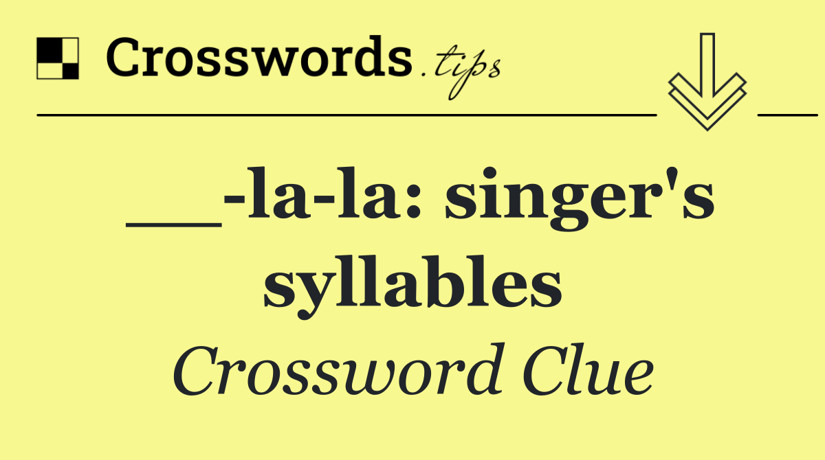 __ la la: singer's syllables