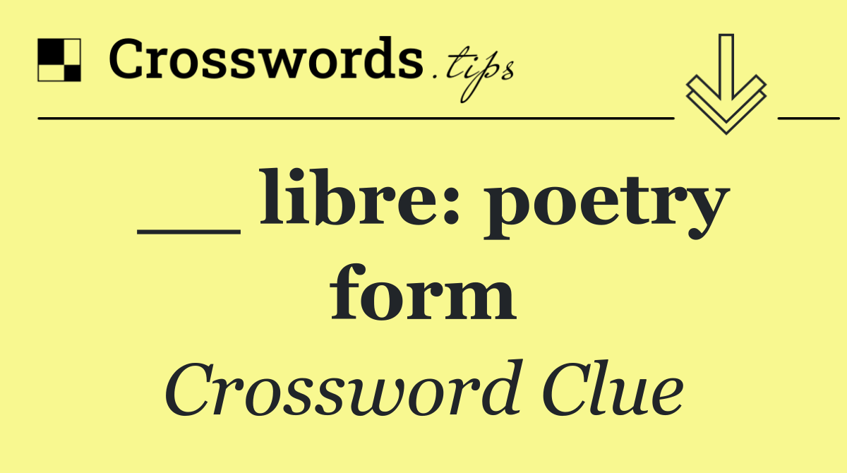 __ libre: poetry form