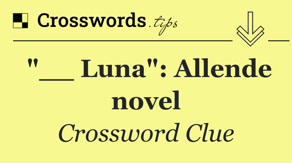 "__ Luna": Allende novel