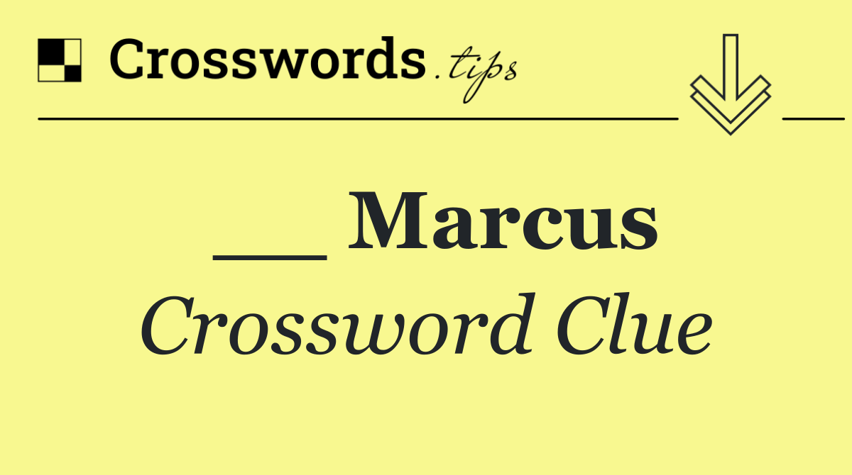 __ Marcus