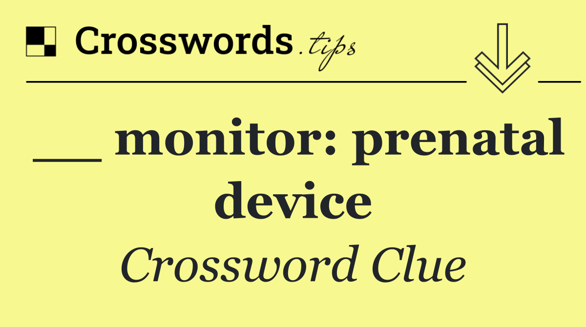 __ monitor: prenatal device