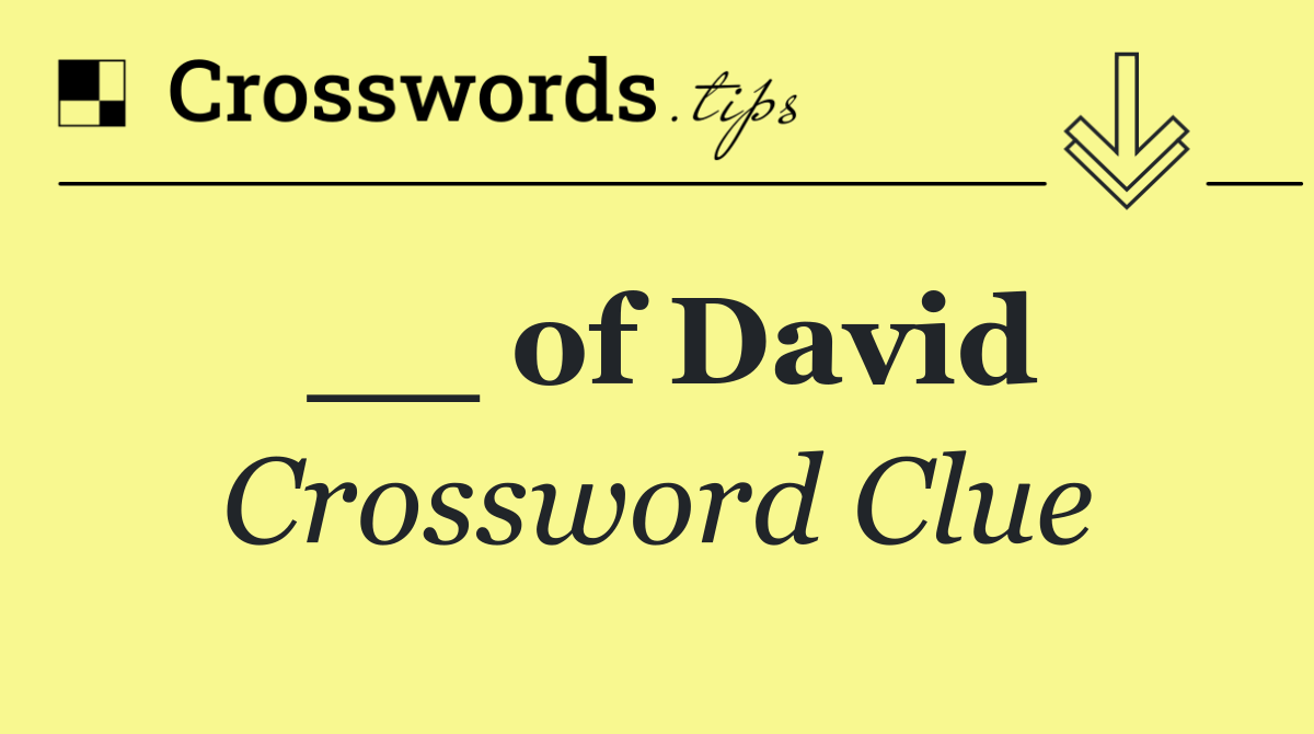 __ of David