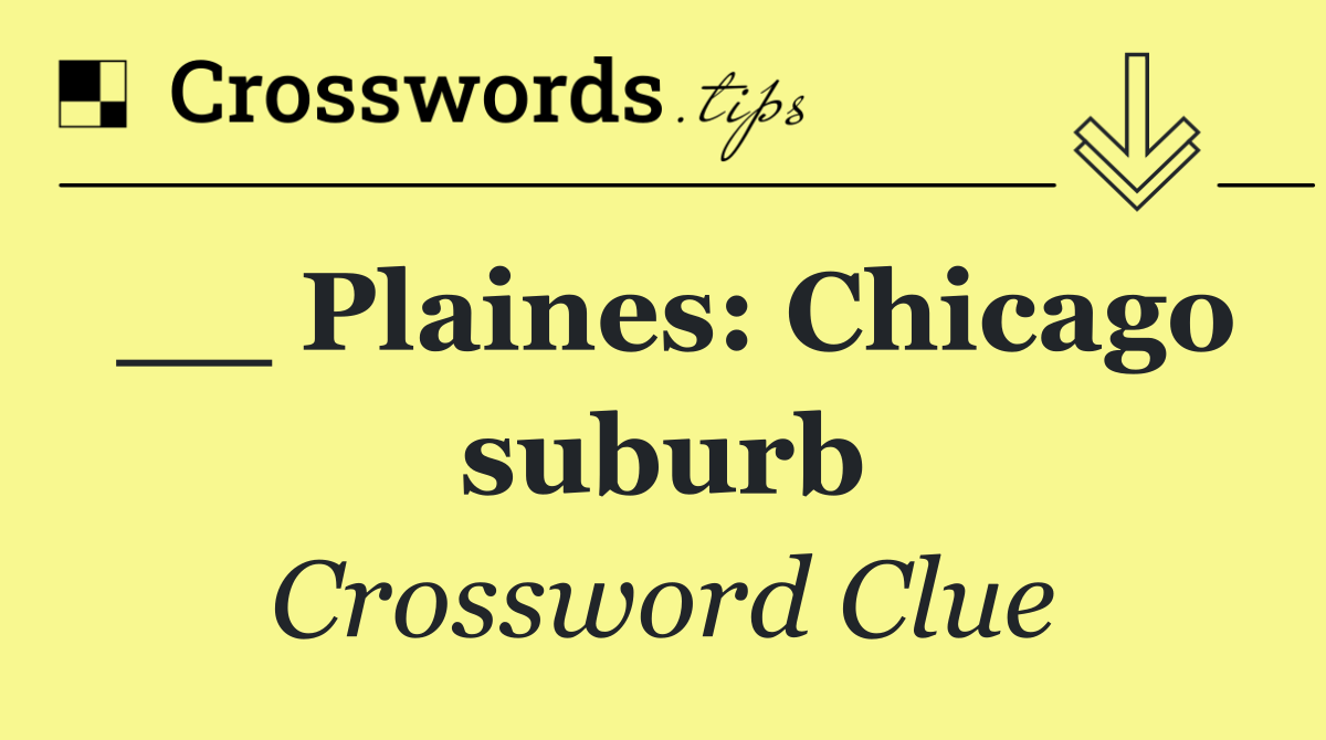 __ Plaines: Chicago suburb