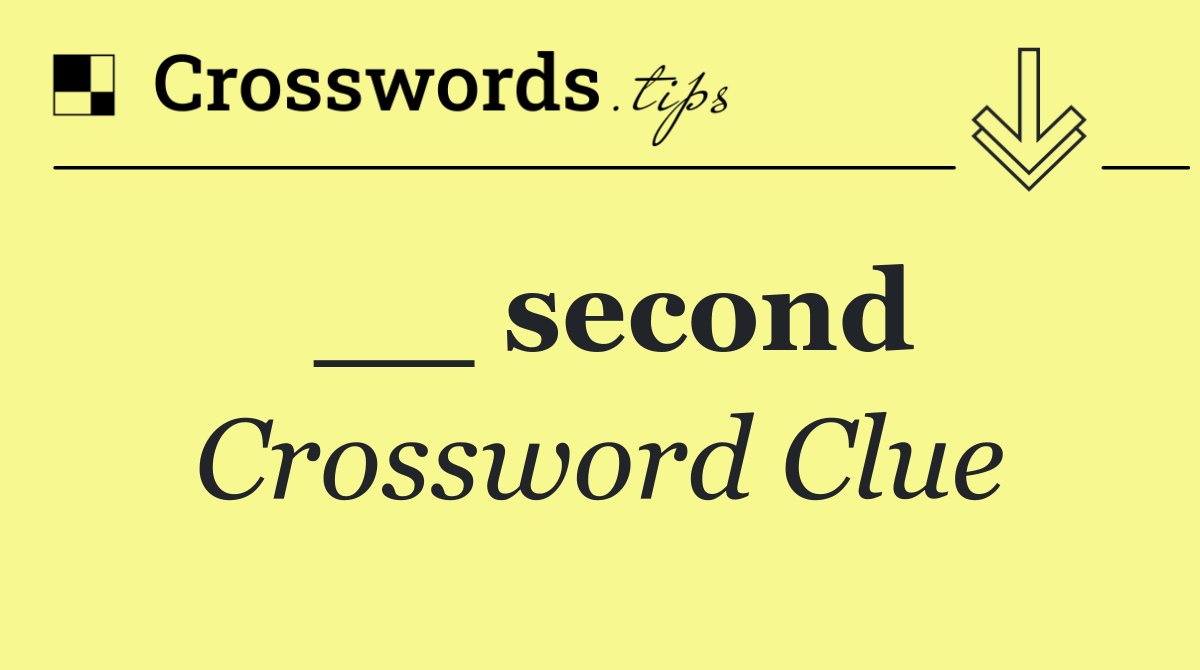 __ second