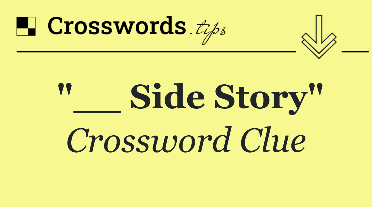 "__ Side Story"