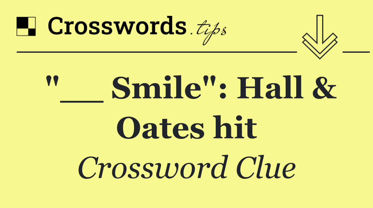 "__ Smile": Hall & Oates hit
