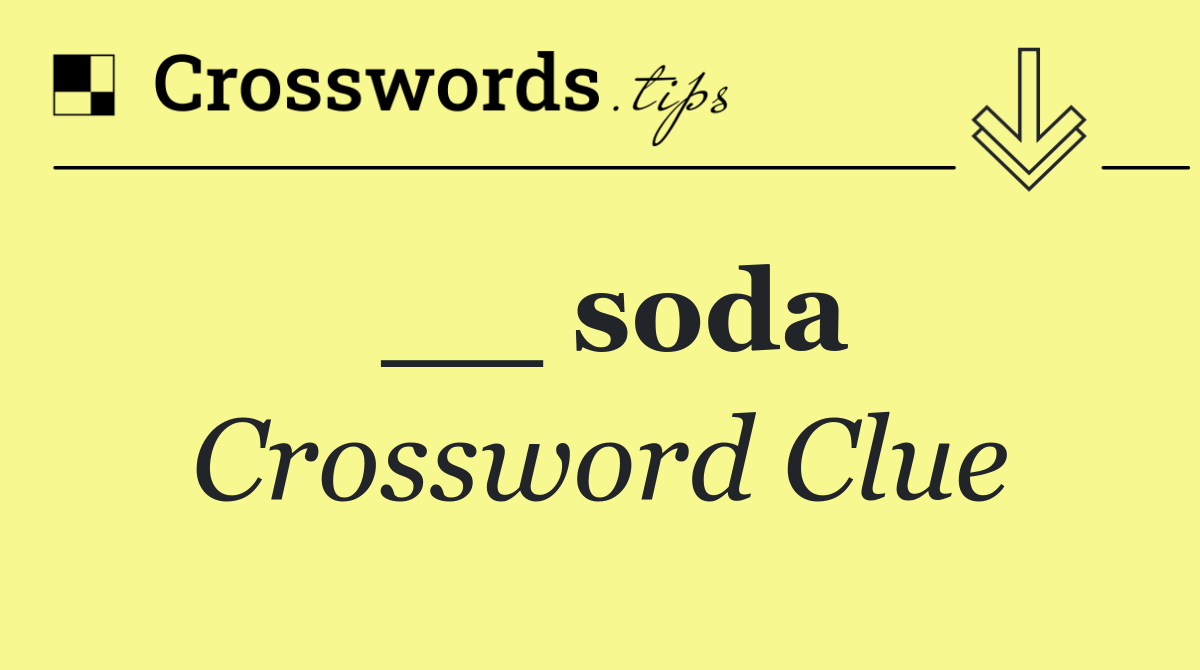 __ soda