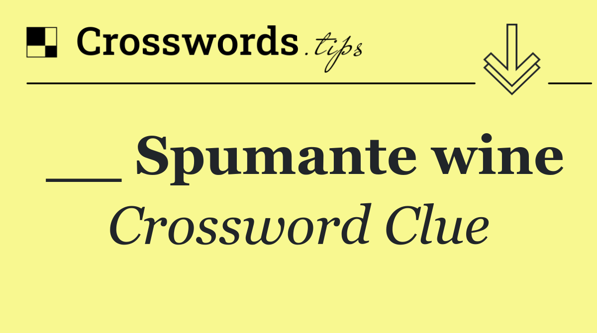 __ Spumante wine
