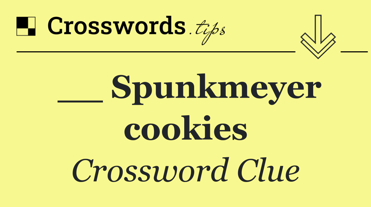 __ Spunkmeyer cookies