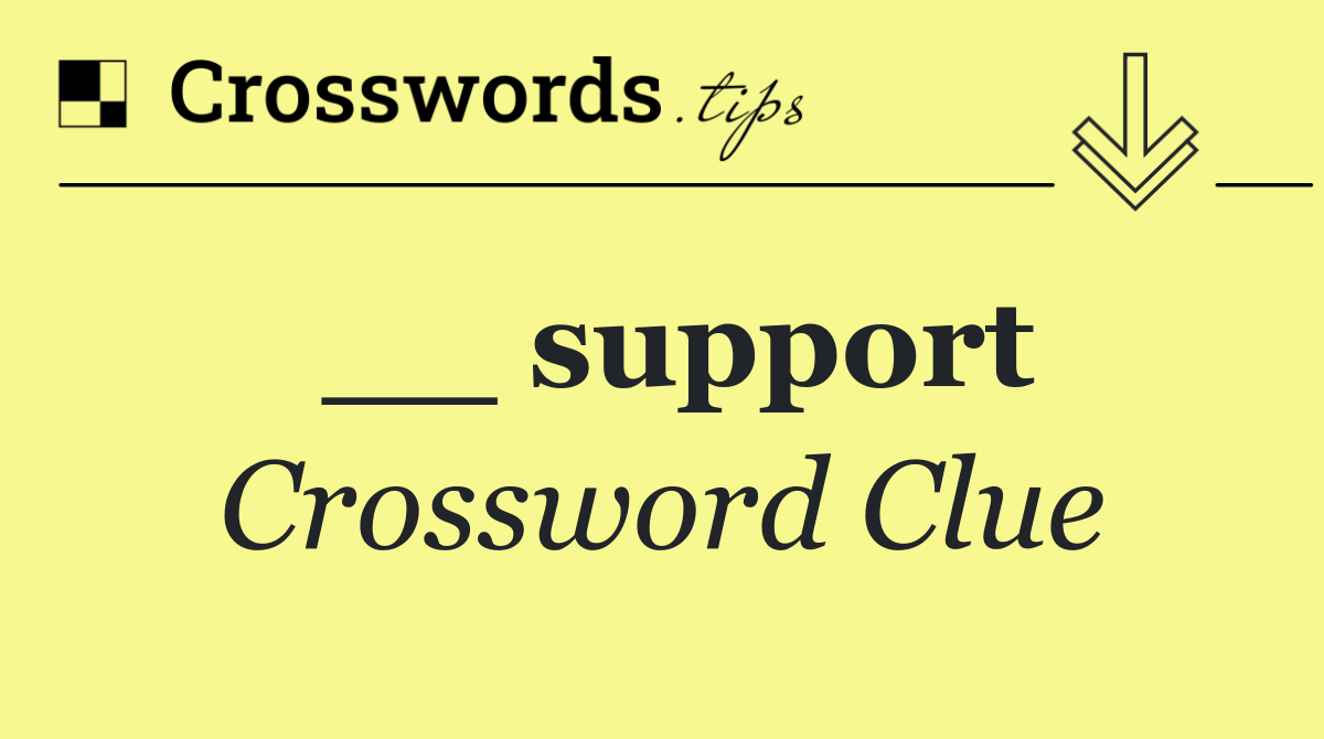 __ support