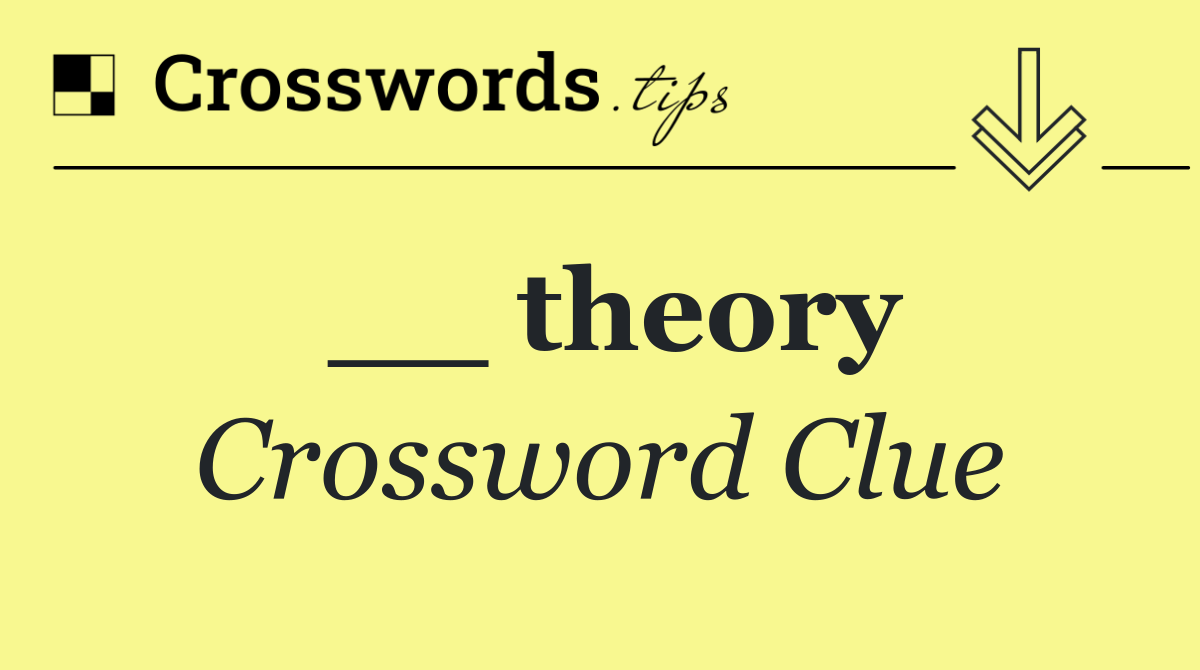 __ theory