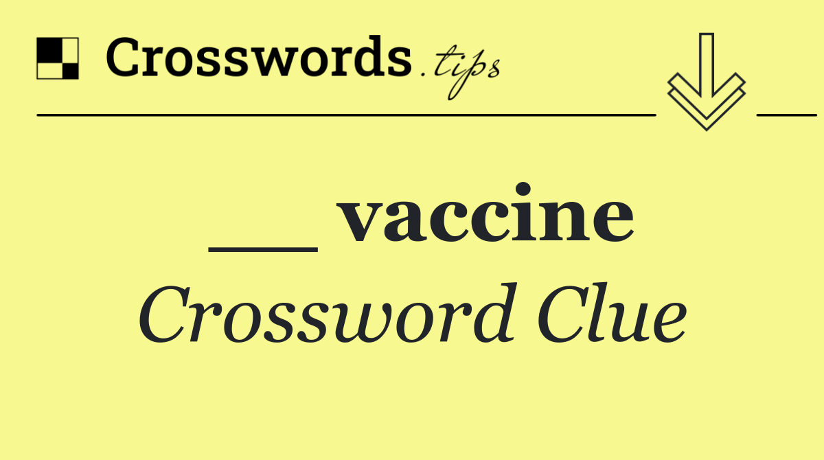 __ vaccine