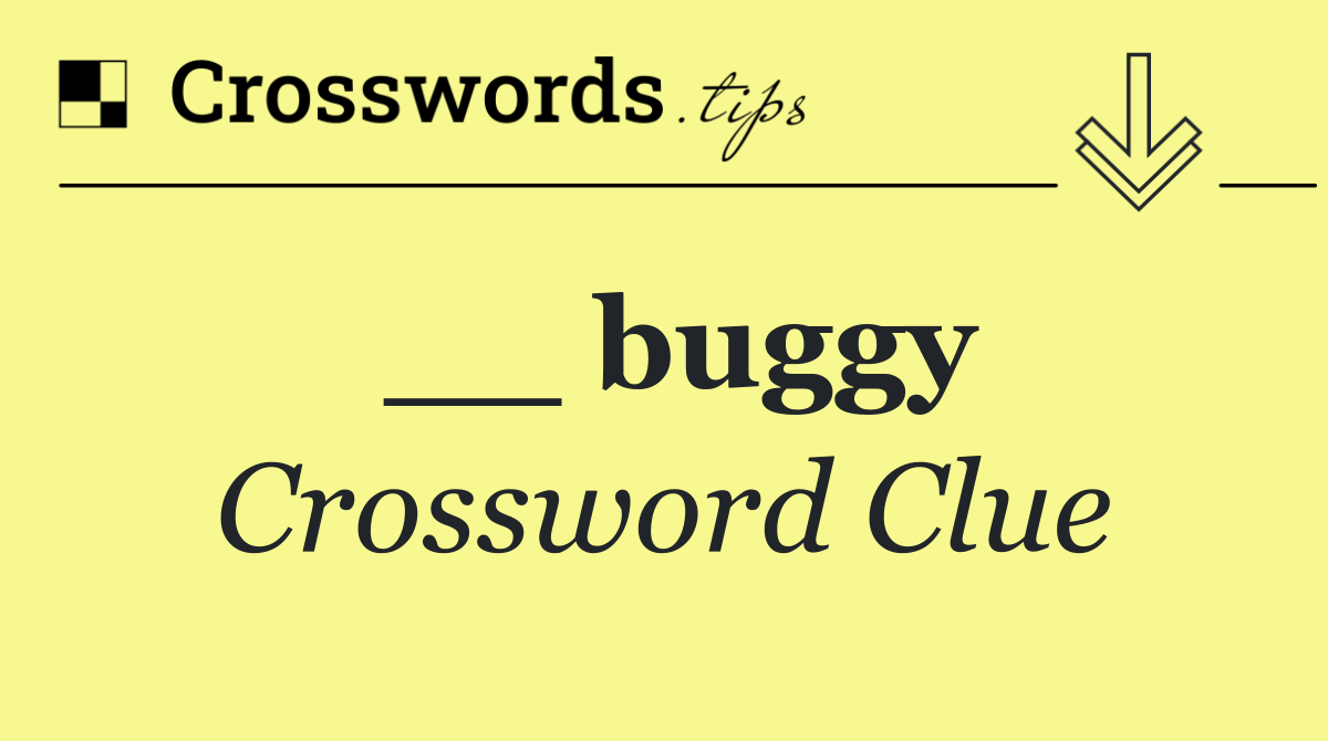 __ buggy