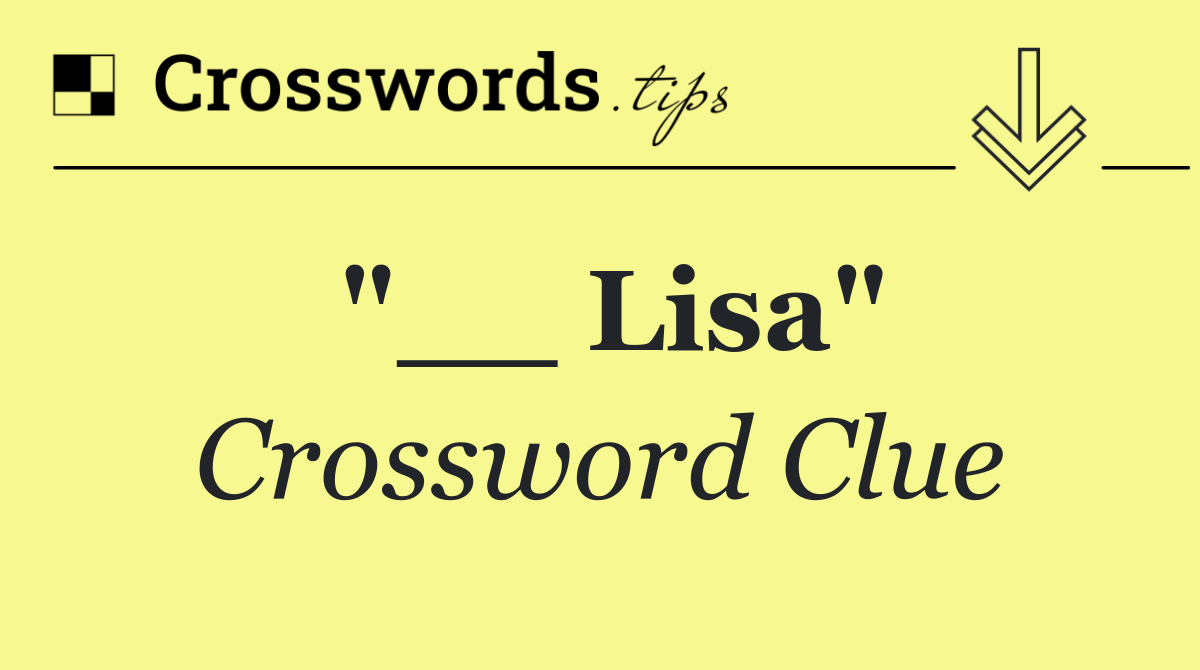 "__ Lisa"