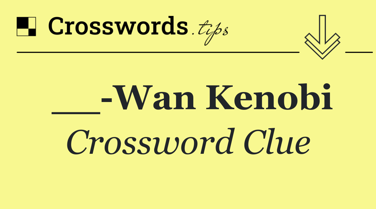 __ Wan Kenobi