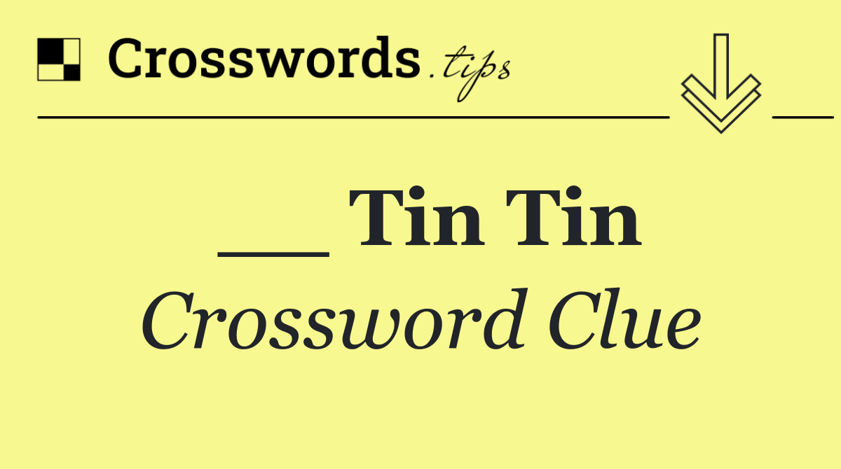 __ Tin Tin