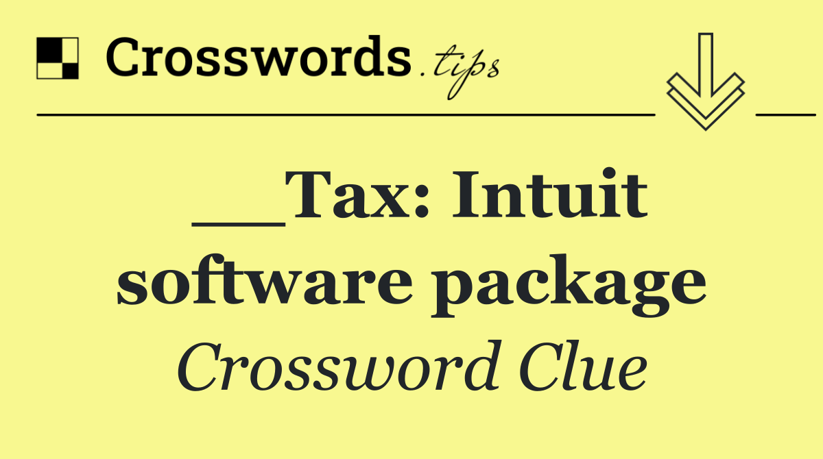 __Tax: Intuit software package