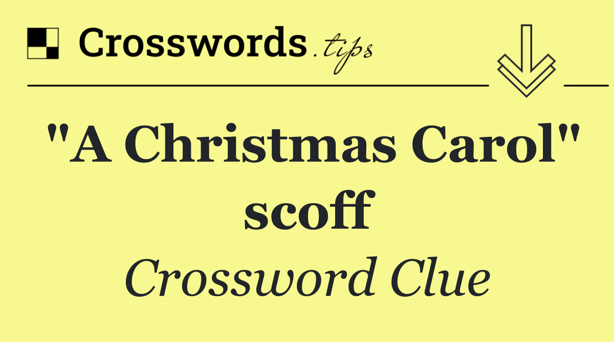 "A Christmas Carol" scoff