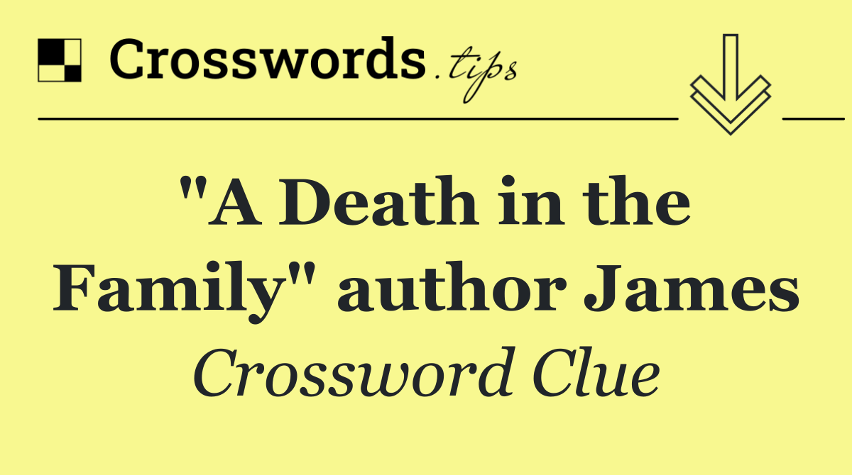 "A Death in the Family" author James