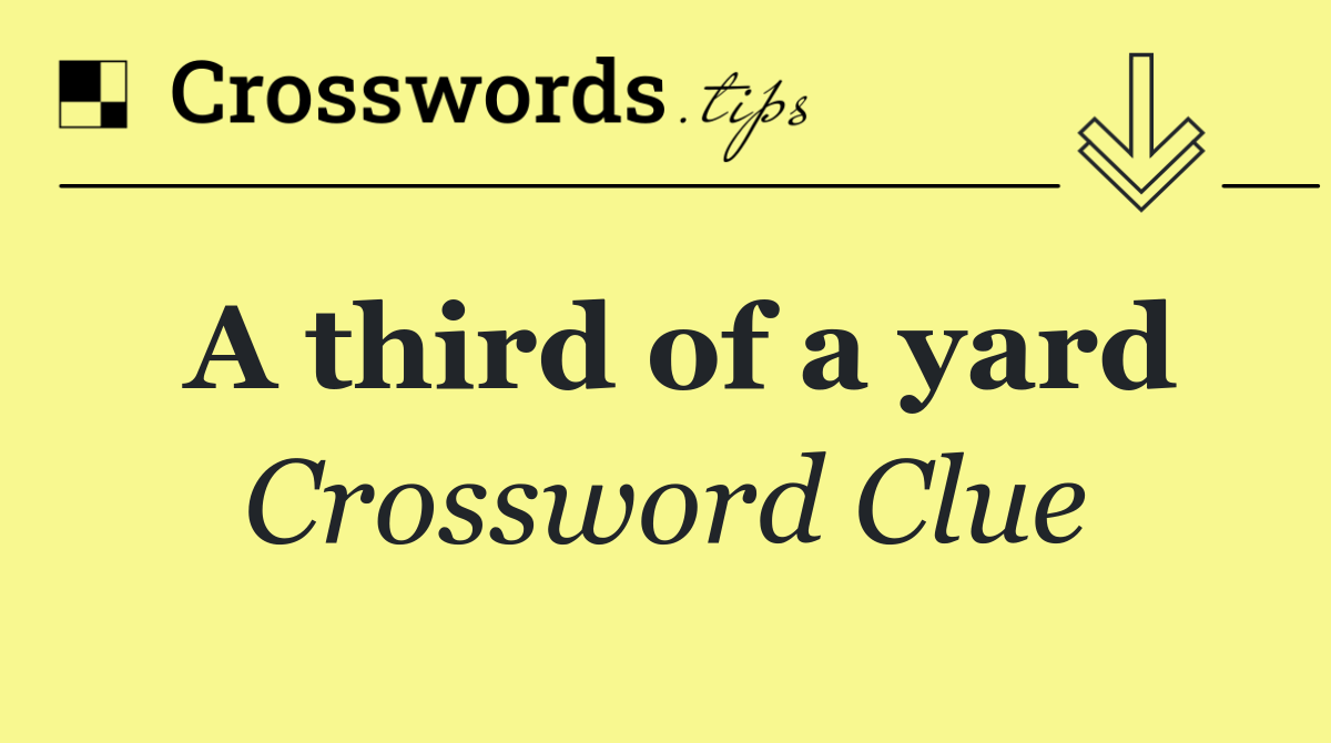 A third of a yard
