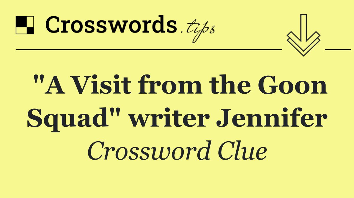 "A Visit from the Goon Squad" writer Jennifer