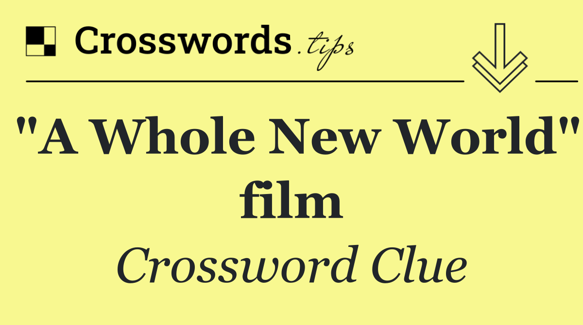 "A Whole New World" film