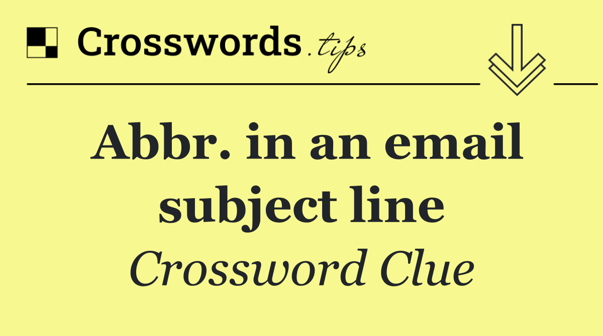 Abbr. in an email subject line