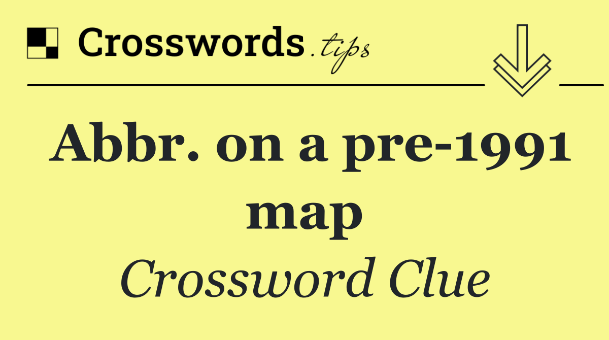 Abbr. on a pre 1991 map
