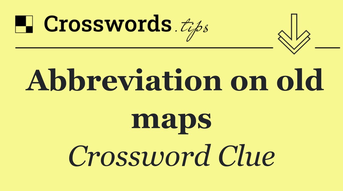 Abbreviation on old maps
