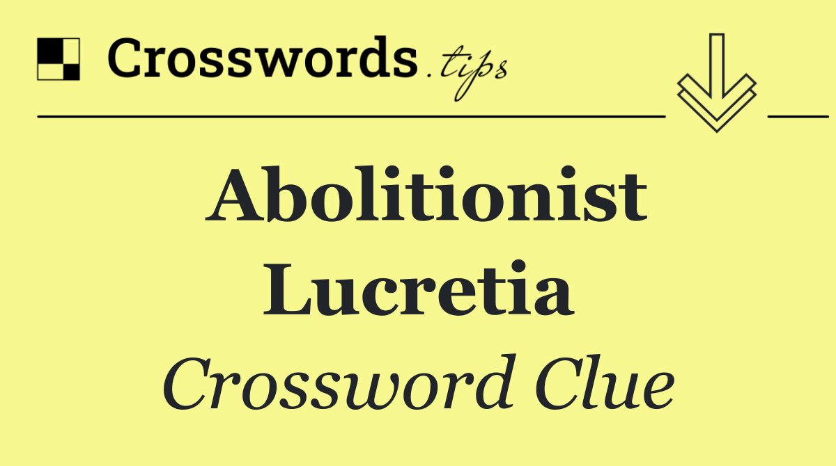 Abolitionist Lucretia