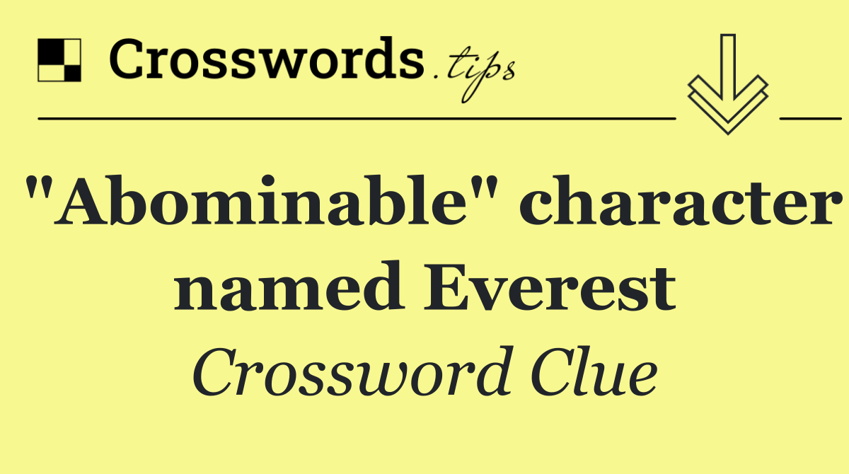 "Abominable" character named Everest