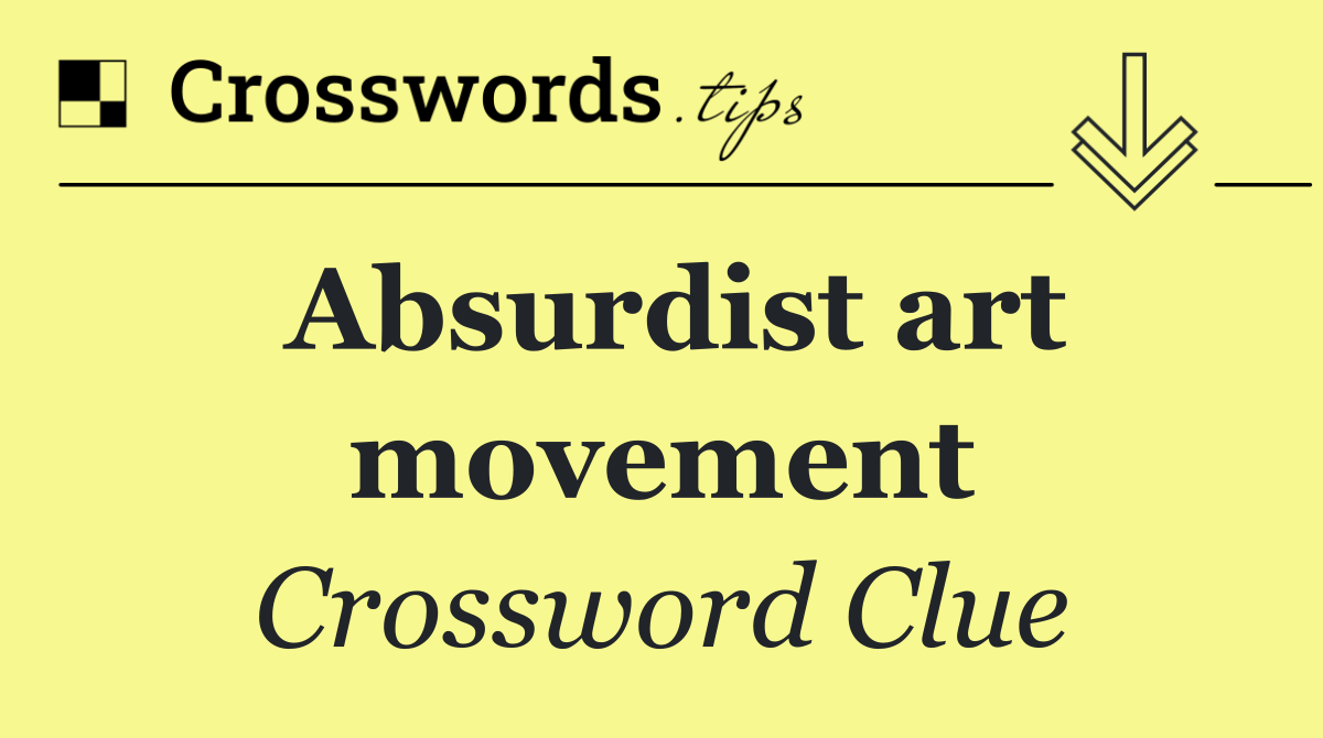 Absurdist art movement