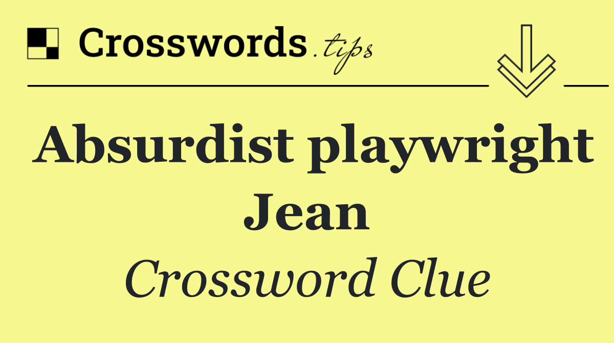 Absurdist playwright Jean