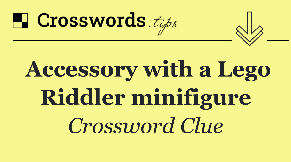 Accessory with a Lego Riddler minifigure