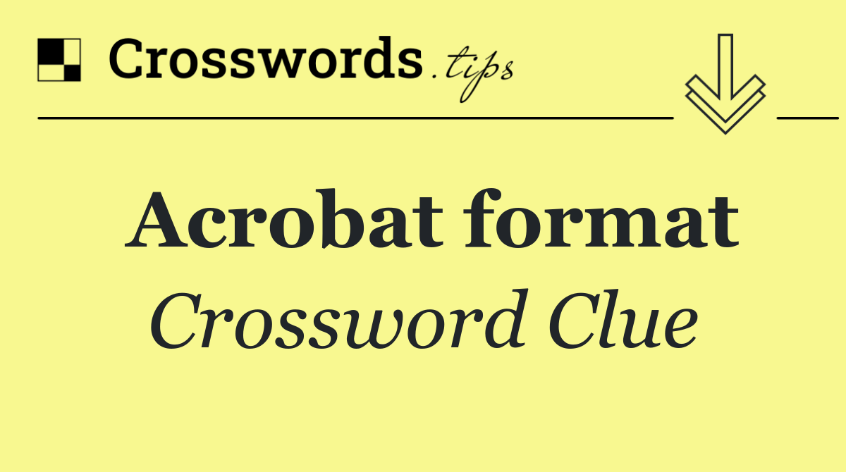 Acrobat format