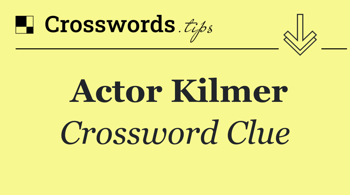 Actor Kilmer