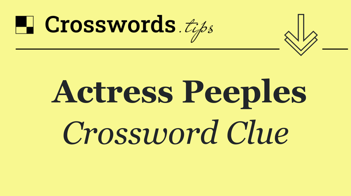 Actress Peeples