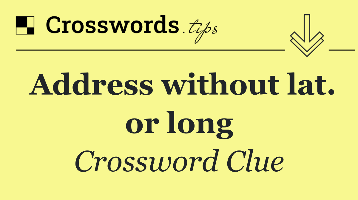Address without lat. or long