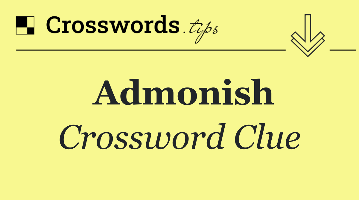 Admonish