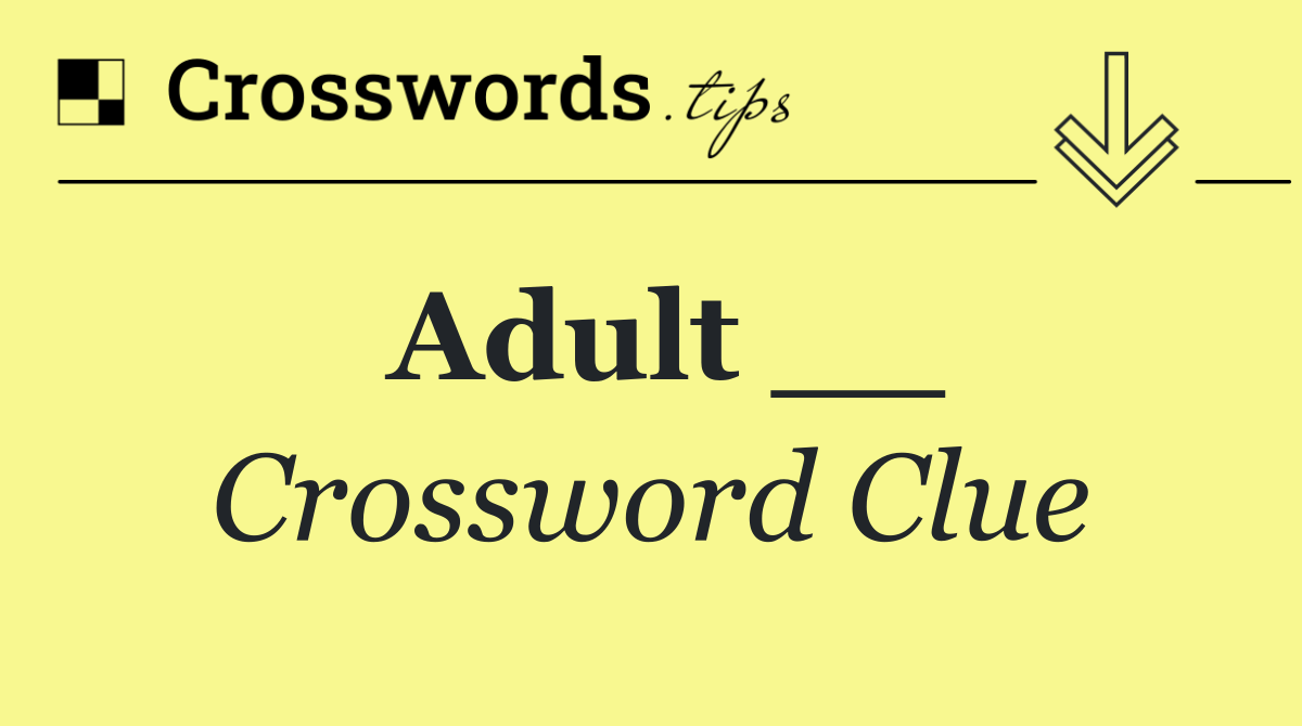 Adult __