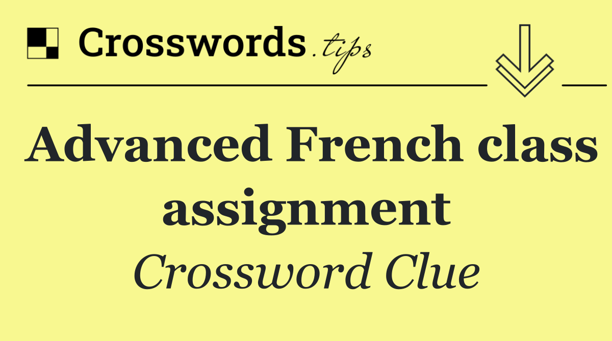 Advanced French class assignment