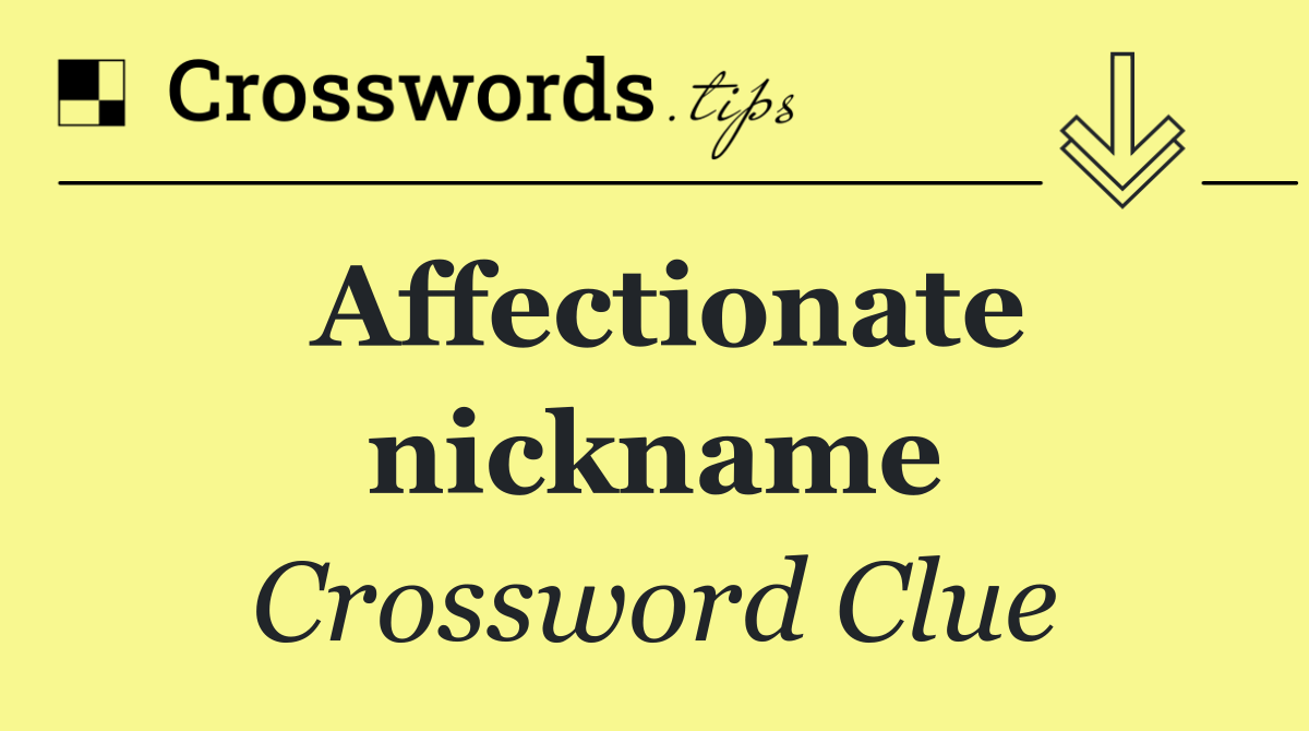 Affectionate nickname