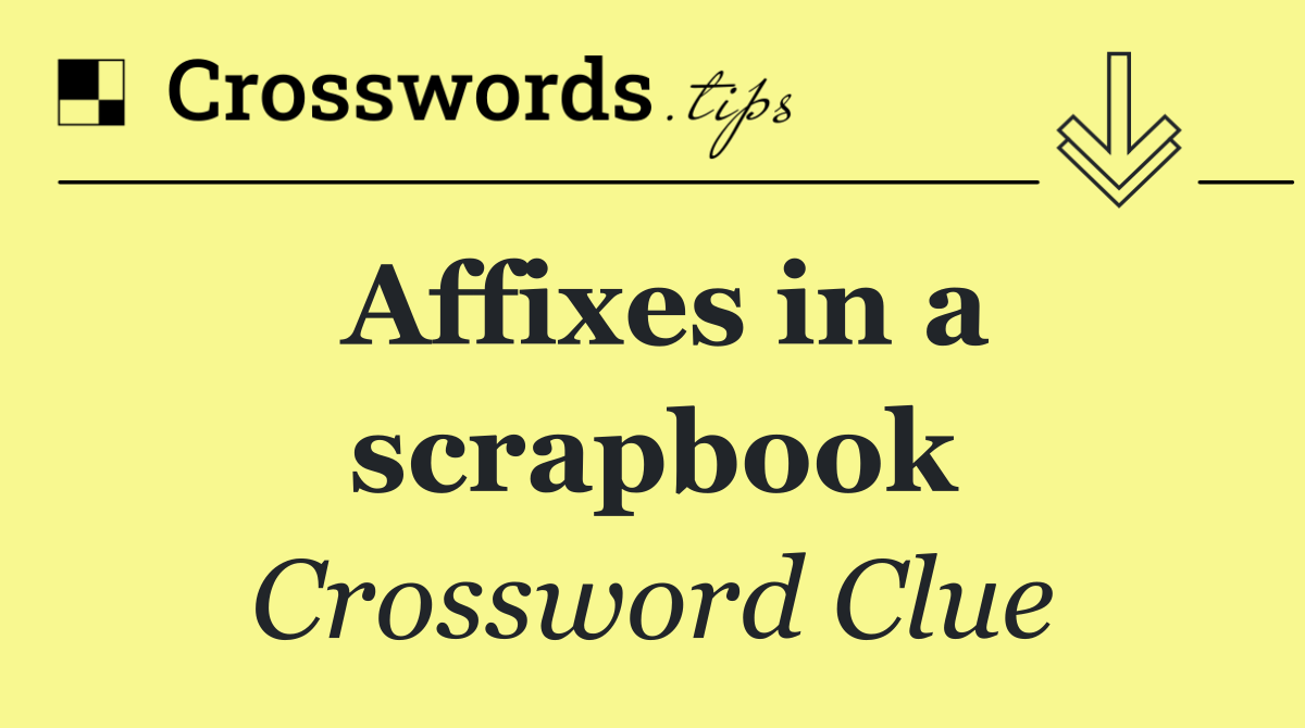 Affixes in a scrapbook