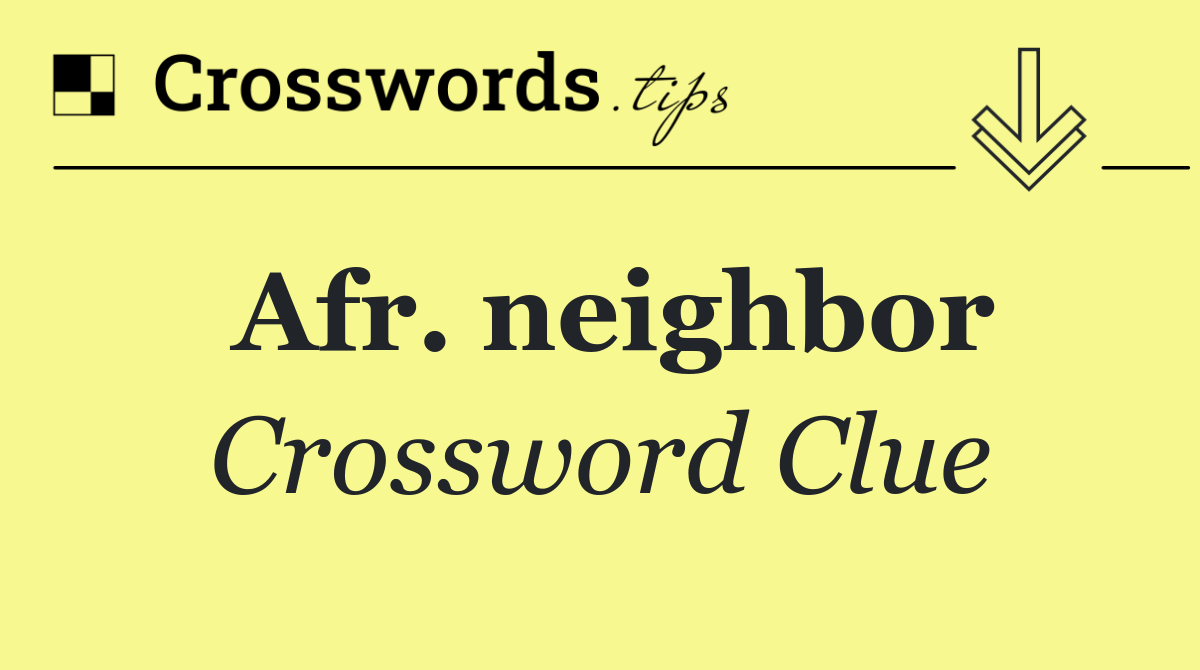 Afr. neighbor