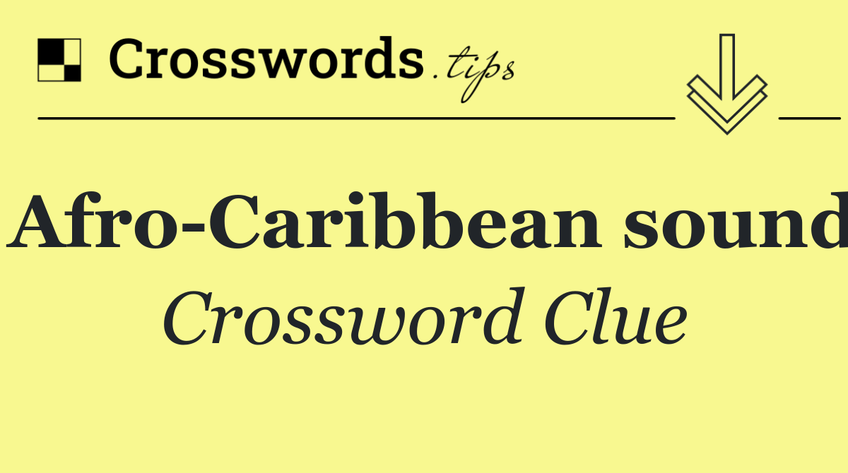 Afro Caribbean sound