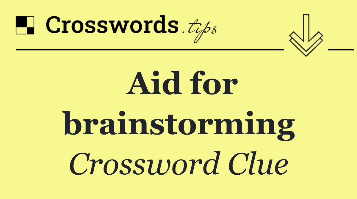 Aid for brainstorming