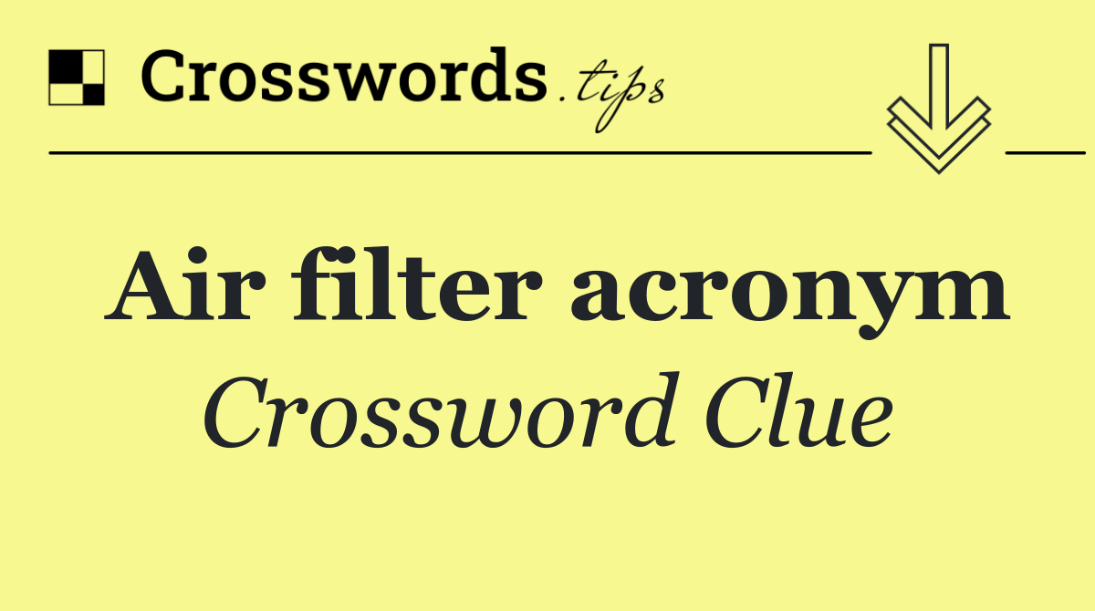 Air filter acronym